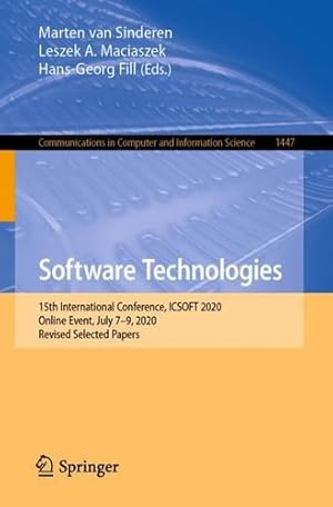 Seller image for Software Technologies: 15th International Conference, ICSOFT 2020, Online Event, July 7â  9, 2020, Revised Selected Papers (Communications in Computer and Information Science, 1447) [Paperback ] for sale by booksXpress