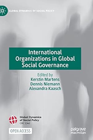 Imagen del vendedor de International Organizations in Global Social Governance (Global Dynamics of Social Policy) [Hardcover ] a la venta por booksXpress