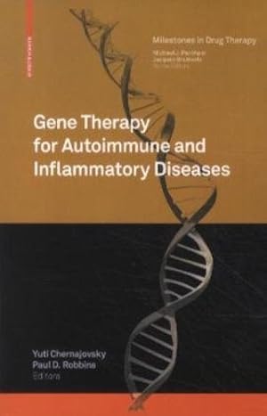 Seller image for Gene Therapy for Autoimmune and Inflammatory Diseases (Milestones in Drug Therapy) [Paperback ] for sale by booksXpress
