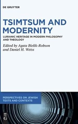 Immagine del venditore per Tsimtsum and Modernity: Lurianic Heritage in Modern Philosophy and Theology (Issn) (Perspectives on Jewish Texts and Contexts) [Hardcover ] venduto da booksXpress