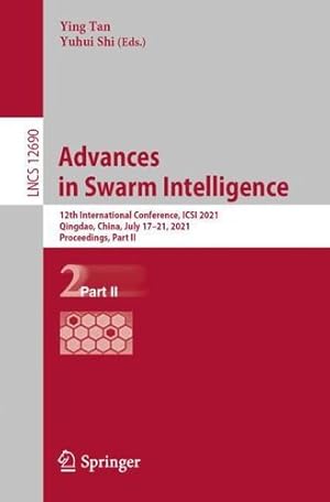 Seller image for Advances in Swarm Intelligence: 12th International Conference, ICSI 2021, Qingdao, China, July 17â"21, 2021, Proceedings, Part II (Lecture Notes in Computer Science) [Paperback ] for sale by booksXpress