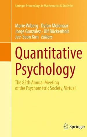 Seller image for Quantitative Psychology: The 85th Annual Meeting of the Psychometric Society, Virtual (Springer Proceedings in Mathematics & Statistics, 353) [Hardcover ] for sale by booksXpress