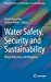 Seller image for Water Safety, Security and Sustainability: Threat Detection and Mitigation (Advanced Sciences and Technologies for Security Applications) [Hardcover ] for sale by booksXpress