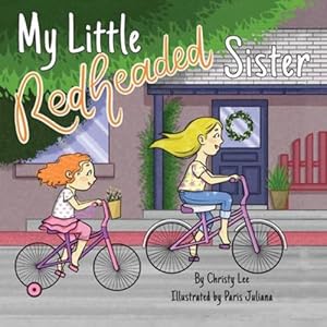 Imagen del vendedor de My Little Redheaded Sister by Lee, Christy [Paperback ] a la venta por booksXpress