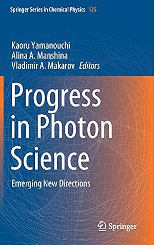 Immagine del venditore per Progress in Photon Science: Emerging New Directions (Springer Series in Chemical Physics, 125) [Hardcover ] venduto da booksXpress