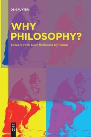 Seller image for Why Philosophy? by Malpas, Jeff, Bubbio, Paolo Diego [Paperback ] for sale by booksXpress