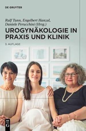 Imagen del vendedor de Urogyn¤kologie in Praxis und Klinik (German Edition) by Tunn, Ralf, Hanzal, Engelbert, Perucchini, Daniele [Hardcover ] a la venta por booksXpress