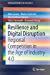Seller image for Resilience and Digital Disruption: Regional Competition in the Age of Industry 4.0 (SpringerBriefs in Business) by Geuna, Aldo, Guerzoni, Marco, Nuccio, Massimiliano, Pammolli, Fabio, Rungi, Armando [Paperback ] for sale by booksXpress