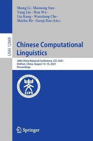 Immagine del venditore per Chinese Computational Linguistics: 20th China National Conference, CCL 2021, Hohhot, China, August 13â  15, 2021, Proceedings (Lecture Notes in Computer Science) [Paperback ] venduto da booksXpress