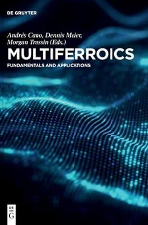 Seller image for Multiferroics: Fundamentals and Applications [Hardcover ] for sale by booksXpress