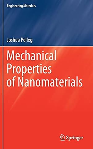 Seller image for Mechanical Properties of Nanomaterials (Engineering Materials) by Pelleg, Joshua [Hardcover ] for sale by booksXpress