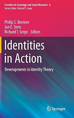 Immagine del venditore per Identities in Action: Developments in Identity Theory (Frontiers in Sociology and Social Research, 6) [Hardcover ] venduto da booksXpress