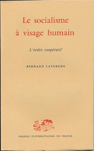 Seller image for Le socialisme  visage humain. L'ordre coopratif for sale by LIBRAIRIE GIL-ARTGIL SARL