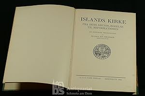 Islands Kirke fra dens grundlaeggelse til Reformationen. En historic Fremstilling. [Und]: Islands...