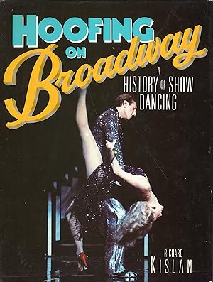 Image du vendeur pour Hoofing on Broadway: A History of Show Dancing mis en vente par A Cappella Books, Inc.