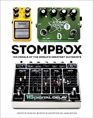Seller image for Stompbox: 100 Pedals of the World's Greatest Guitarists by Paz, Eilon [Hardcover ] for sale by booksXpress