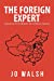Immagine del venditore per The Foreign Expert: Living and Working in the Real China! [Soft Cover ] venduto da booksXpress