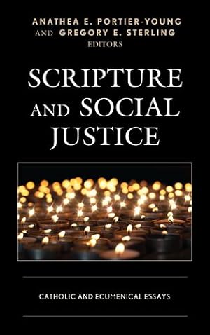 Seller image for Scripture and Social Justice: Catholic and Ecumenical Essays [Paperback ] for sale by booksXpress