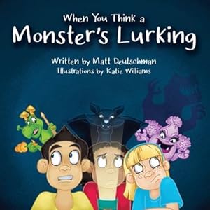 Seller image for When You Think a Monster's Lurking [Soft Cover ] for sale by booksXpress