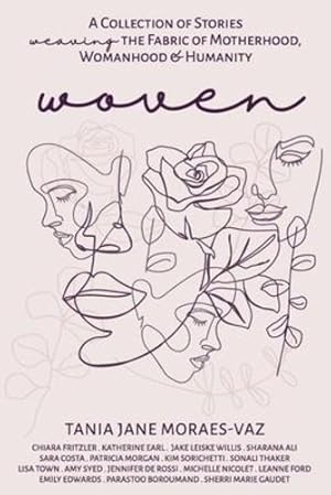 Image du vendeur pour WOVEN: A Collection of Stories Weaving the Fabric of Motherhood, Womanhood & Humanity [Soft Cover ] mis en vente par booksXpress