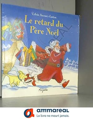 Image du vendeur pour Le retard du Pre Nol mis en vente par Ammareal