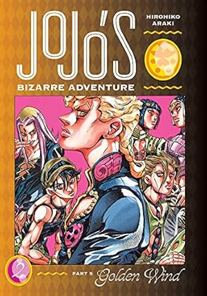 Image du vendeur pour JoJo's Bizarre Adventure: Part 5--Golden Wind, Vol. 2 (2) by Araki, Hirohiko [Hardcover ] mis en vente par booksXpress