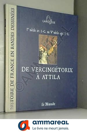 Bild des Verkufers fr Histoire de France en bandes dessines : De Vercingtorix  Attila zum Verkauf von Ammareal