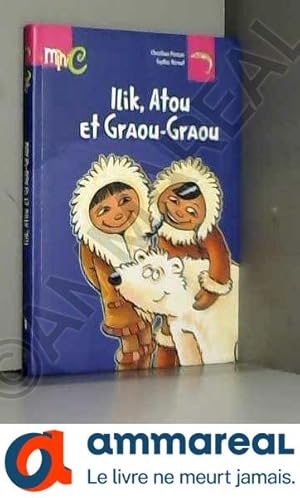 Seller image for Ilik atou et graou graou for sale by Ammareal
