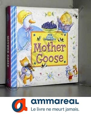 Bild des Verkufers fr My Little Treasury Mother Goose zum Verkauf von Ammareal