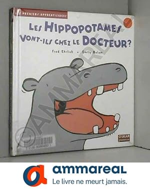 Seller image for HIPPOPOTAMES VONT-ILS CHEZ LE DOCTEUR ? for sale by Ammareal