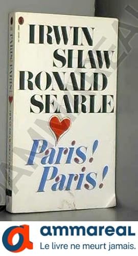 Bild des Verkufers fr Paris! Paris! by Irwin Shaw Ronald Searle(1905-05-30) zum Verkauf von Ammareal