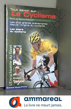 Image du vendeur pour Tout savoir sur le cyclisme mis en vente par Ammareal