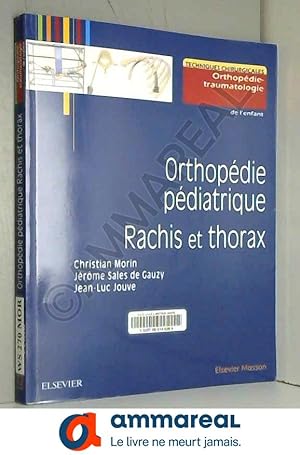 Image du vendeur pour Orthopdie pdiatrique. Rachis et thorax mis en vente par Ammareal