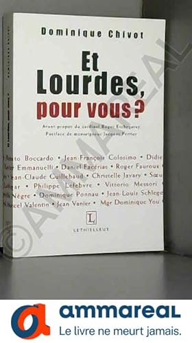 Bild des Verkufers fr Et Lourdes, pour vous ? zum Verkauf von Ammareal
