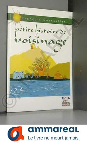 Bild des Verkufers fr Petite histoire de voisinage zum Verkauf von Ammareal