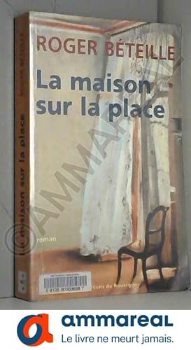 Image du vendeur pour La maison sur la place mis en vente par Ammareal