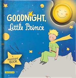 Imagen del vendedor de Goodnight, Little Prince: A Nightlight Book by Saint-Exup ©ry, Antoine de [FRENCH LANGUAGE - Board book ] a la venta por booksXpress