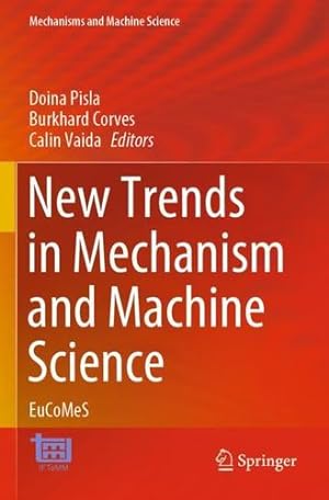 Immagine del venditore per New Trends in Mechanism and Machine Science: EuCoMeS (Mechanisms and Machine Science, 89) [Paperback ] venduto da booksXpress