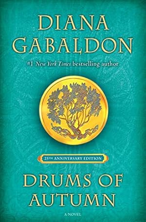 Bild des Verkufers fr Drums of Autumn (25th Anniversary Edition): A Novel (Outlander Anniversary Edition) by Gabaldon, Diana [Hardcover ] zum Verkauf von booksXpress
