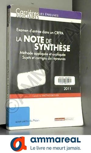 Seller image for La note de synthse : Mthode applique et explique, sujets et corrigs des preuves for sale by Ammareal