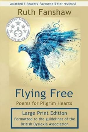 Image du vendeur pour Flying Free: Poems for Pilgrim Hearts (Large Print) [Soft Cover ] mis en vente par booksXpress