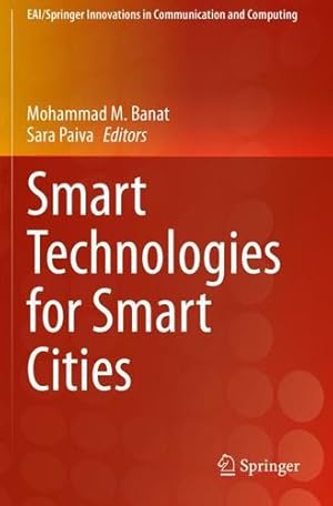 Seller image for Smart Technologies for Smart Cities (EAI/Springer Innovations in Communication and Computing) [Paperback ] for sale by booksXpress