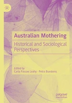 Seller image for Australian Mothering: Historical and Sociological Perspectives [Paperback ] for sale by booksXpress