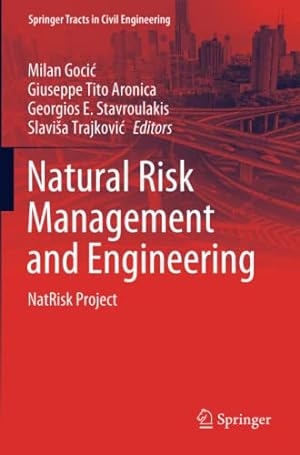 Image du vendeur pour Natural Risk Management and Engineering: NatRisk Project (Springer Tracts in Civil Engineering) [Paperback ] mis en vente par booksXpress