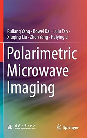 Seller image for Polarimetric Microwave Imaging by Yang, Ruliang, Dai, Bowei, Tan, Lulu, Liu, Xiuqing, Yang, Zhen, Li, Haiying [Hardcover ] for sale by booksXpress