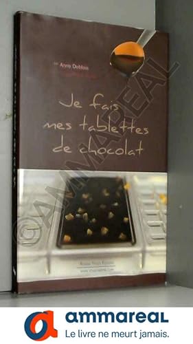 Seller image for Je fais mes tablettes de chocolat for sale by Ammareal