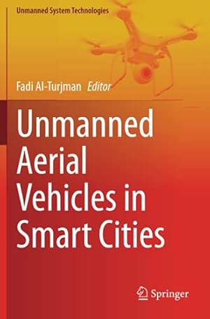 Seller image for Unmanned Aerial Vehicles in Smart Cities (Unmanned System Technologies) [Paperback ] for sale by booksXpress