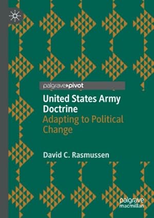 Imagen del vendedor de United States Army Doctrine: Adapting to Political Change by Rasmussen, David C. [Paperback ] a la venta por booksXpress