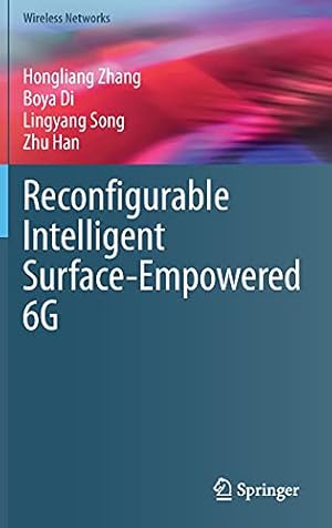 Immagine del venditore per Reconfigurable Intelligent Surface-Empowered 6G (Wireless Networks) by Zhang, Hongliang, Di, Boya, Song, Lingyang, Han, Zhu [Hardcover ] venduto da booksXpress