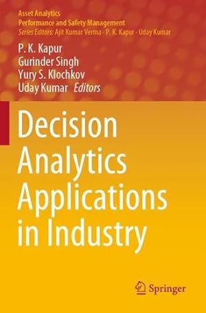 Seller image for Decision Analytics Applications in Industry (Asset Analytics) [Paperback ] for sale by booksXpress